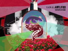 키타니타츠야キタニタツヤ 콜라보EP "LOVE: AMPLIFIED" 새 발매