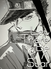 [죠죠 썰] Let there be a Star