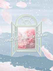 꽃이 필 때까지