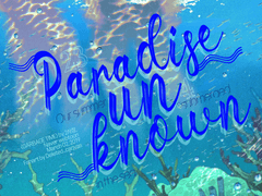 Paradise unknown