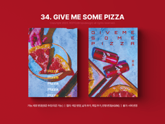 34. GIVE ME SOME PIZZA