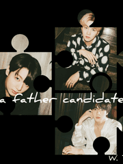 𝖆 𝖋𝖆𝖙𝖍𝖊𝖗 𝖈𝖆𝖓𝖉𝖎𝖉𝖆𝖙𝖊