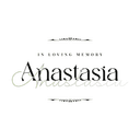 In Loving Memory : Anastasia