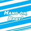 Hang on, Baby!