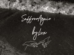 SaffronAgain : 고백