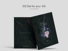 012 Die for you