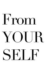 From YOURSELF