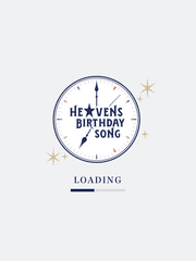 HEAVENS BIRTHDAY SONG 