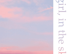 Fly girl, in the sky