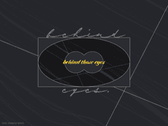 behind those eyes