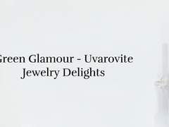 Lustrous Enigmas: Uvarovite Jewelry with Mesmerizing Riddles
