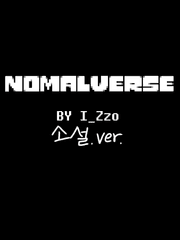 <NomalVerse> 노말벌스.소설ver.
