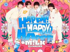231022 M!LK 1st ARENA "HAPPY! HAPPY! HAPPY!"