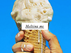 Melting me