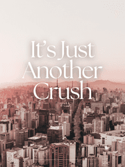 It's Just Another Crush