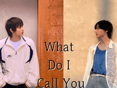 What do I call you , 12