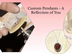 Customized Pendant - Creating Your Unique Style