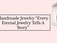 Facts You Don’t Know About Handmade Jewelry