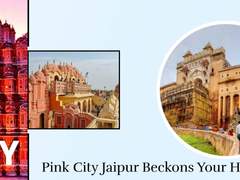 Let’s Fall In Love With Pink City - Jaipur