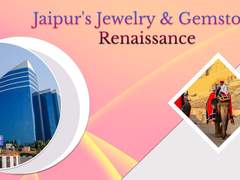 Jaipur’s Jewelry and Gemstone Industry Nourishing Gigantic Opportunities