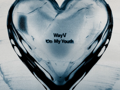 WayV - On My Youth 遗憾效应