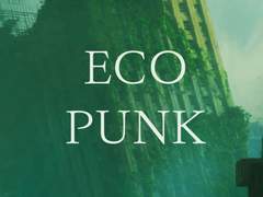 창작자들을 위한 범용 sf 세계관 에코펑크 (ECOPUNK) 소개