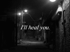 I’ll heal you. 03