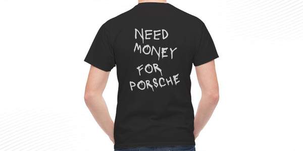 Need Money For Porsche T Shirt: A Blend of Humor and Luxury: Lion King